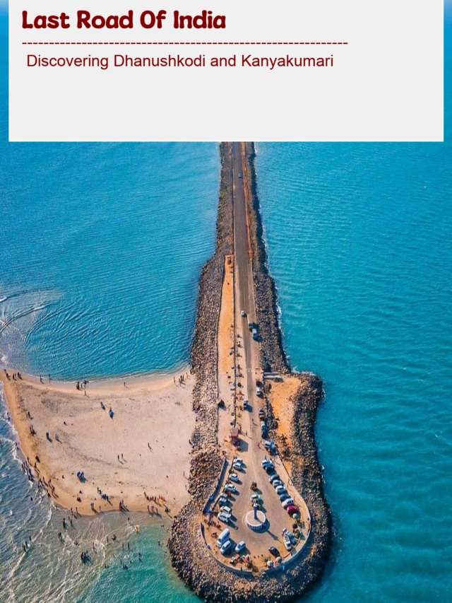 Last Roads of India Dhanushkodi in Kanyakumari